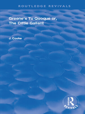 cover image of Greene's Tu Quoque or, the Cittie Gallant